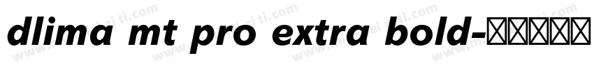 dlima mt pro extra bold字体转换